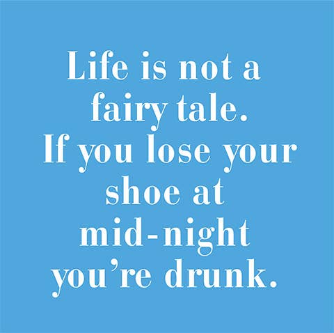 "Life is not a fairy tale" Napkin