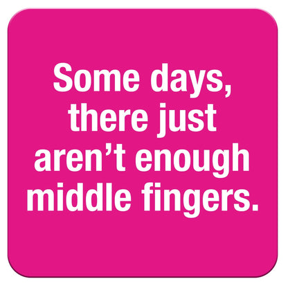 Funny Coaster - Enough middle fingers