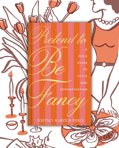 Pretend to Be Fancy