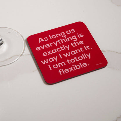 Funny Coaster - As long as everything