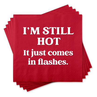 Cocktail Napkins - I'm still hot