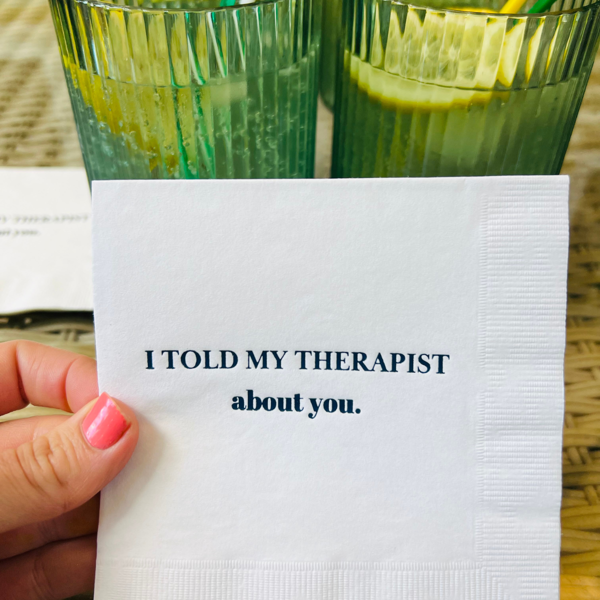 I Told My Therapist About You Cocktail Napkins