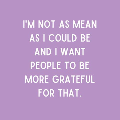 NAPKIN-Not as mean as I could be...