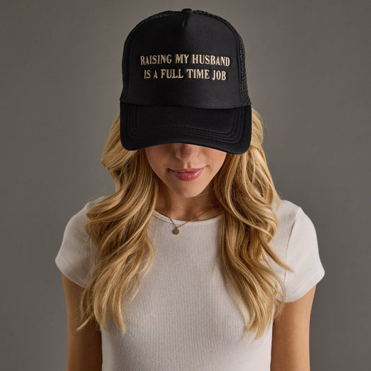 "Raising My Husband" Trucker Hat
