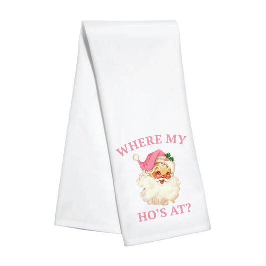 Where's My Ho's At? Kitchen Towel