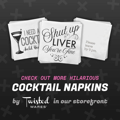 Funny Cocktail Napkins | PLEASE PRETEND YOU’RE HAVING FUN