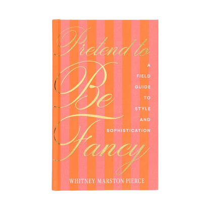 Pretend to Be Fancy