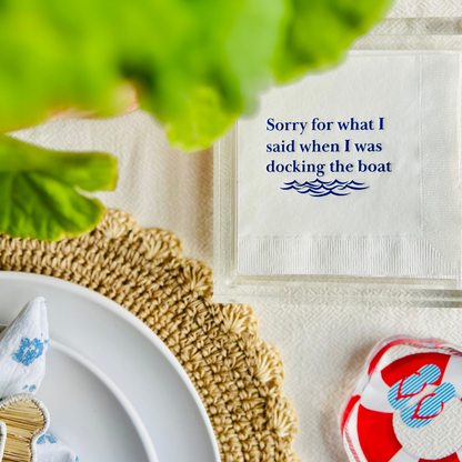 "Sorry For What I Said When I Was Docking The Boat" Napkins