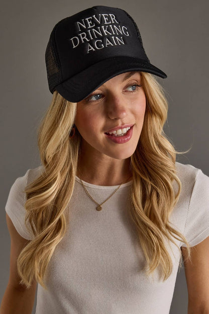 "Never Drinking Again" Trucker Hat