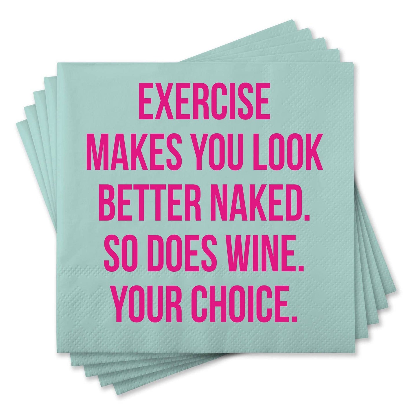 Exercise makes you Napkin