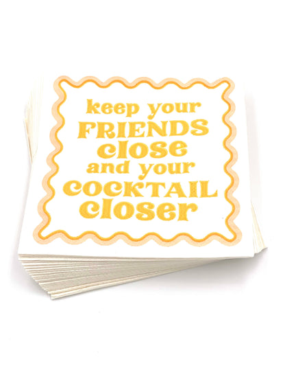 Keep Your Friends Close Cocktail Napkins