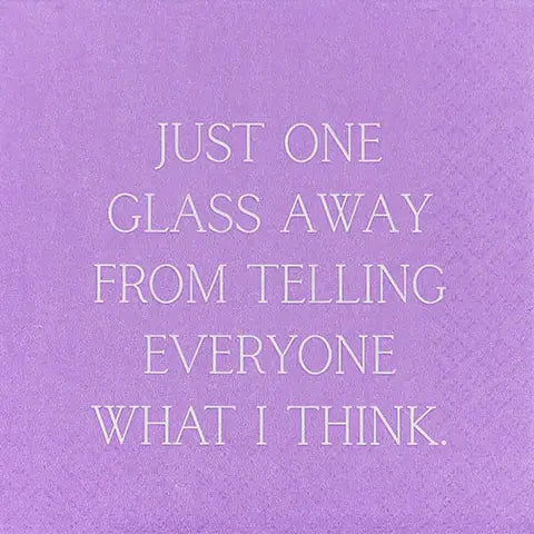 Just one glass away - Napkin