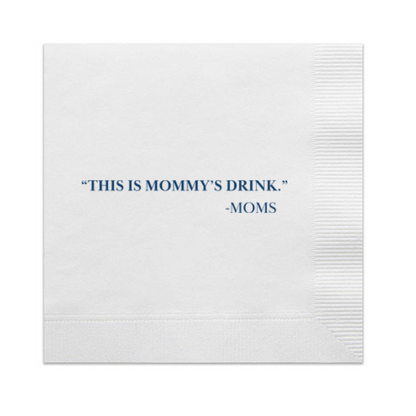 "This Is Mommy's Drink" Cocktail Napkin